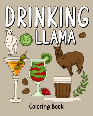 Drinking Llama Coloring Book by Paperland