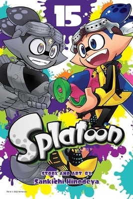 Splatoon, Vol. 15: Volume 15 by Hinodeya, Sankichi