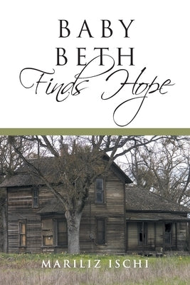 Baby Beth Finds Hope by Ischi, Mariliz