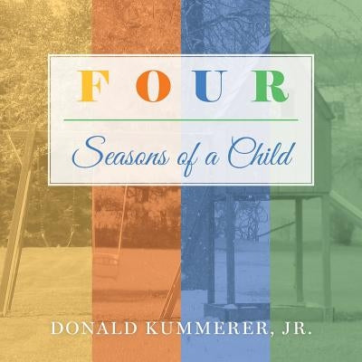 Four Seasons of a Child by Kummerer Jr, Donald