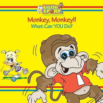 Monkey, Monkey...: What Can You Do? by Leonard, Jen Baker