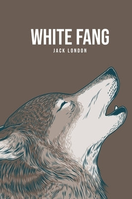 White Fang by London, Jack