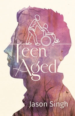 Teen Aged by Singh, Jason