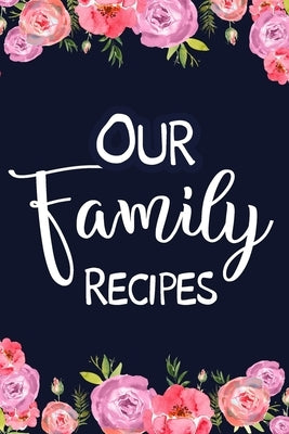 Our Family Recipes by Paperland