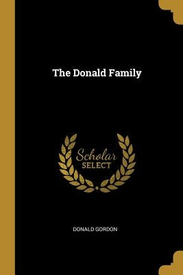 The Donald Family by Gordon, Donald