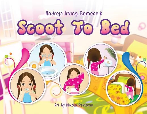 Scoot to Bed by Irving, Andreja