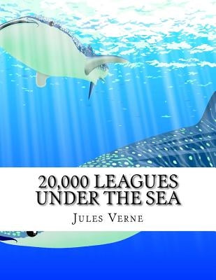 20,000 Leagues Under the Sea by Jules Verne