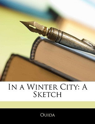 In a Winter City: A Sketch by Ouida