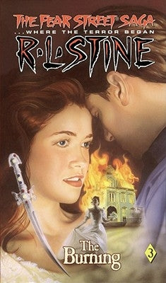 The Burning: Volume 3 by Stine, R. L.