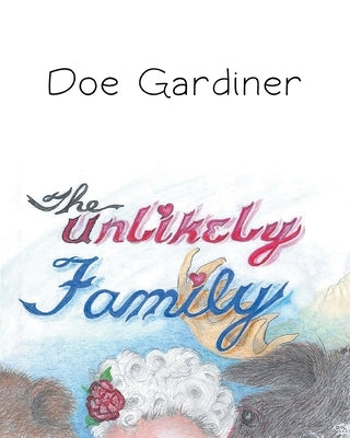 The Unlikely Family by Gardiner, Doe