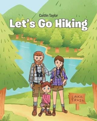 Let's Go Hiking by Taylor, Caitlin