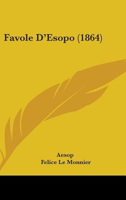 Favole D'Esopo (1864) by Aesop