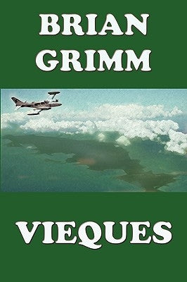 Vieques by Grimm, Brian A.