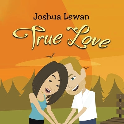 True Love by Lewan, Joshua