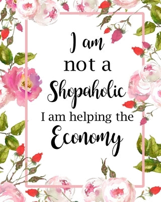 I Am Not a Shopaholic by Paperland