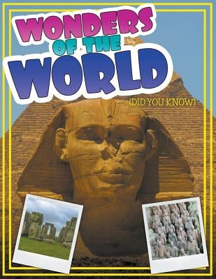 Wonders of the World (Did You Know) by Speedy Publishing LLC