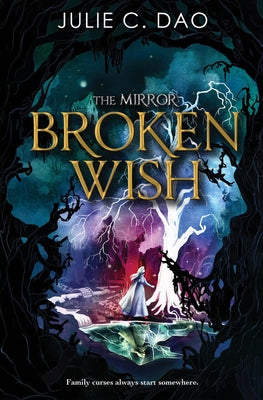 Broken Wish (the Mirror, Book 1) by Dao, Julie