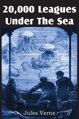 20,000 Leagues Under the Sea by Verne, Jules