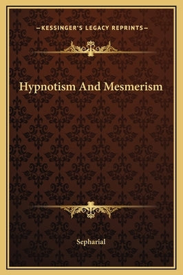 Hypnotism and Mesmerism by Sepharial