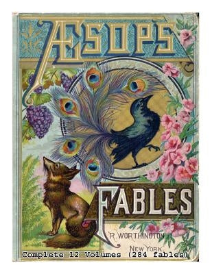 Aesop's Fables (Complete 12 Volumes) by Aesop