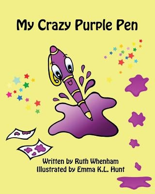 My Crazy Purple Pen by Whenham, Ruth