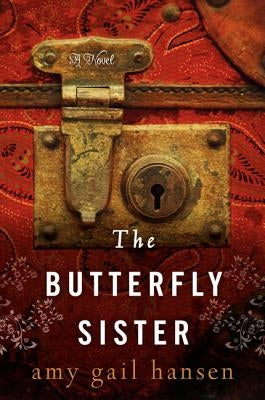 The Butterfly Sister by Hansen, Amy Gail