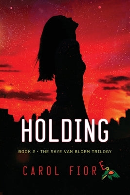 Holding by Fiore, Carol