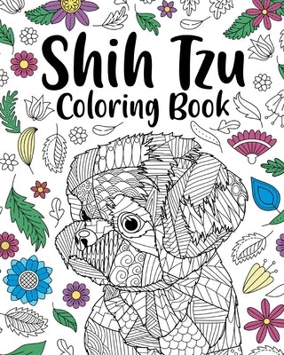 Shih Tzu Adult Coloring Book by Paperland