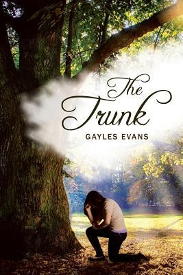 The Trunk by Evans, Gayles