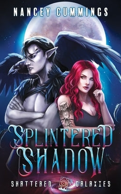 Splintered Shadow by Cummings, Nancey