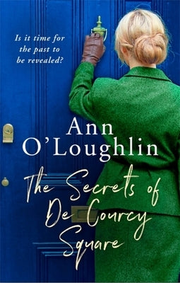 The Secrets of de Courcy Square by O'Loughlin, Ann