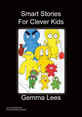 Smart Stories for Clever Kids by Lees, Gemma