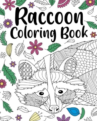 Raccoon Coloring Book by Paperland