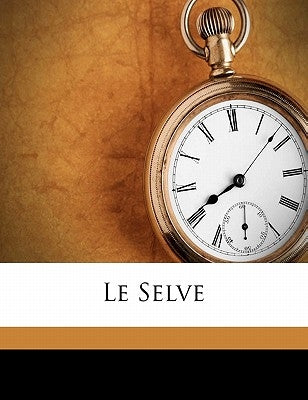 Le Selve by Ouida