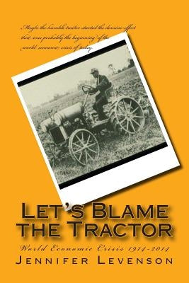 Let's Blame the Tractor by Levenson, Jennifer