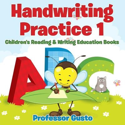 Handwriting Practice 1: Children's Reading & Writing Education Books by Gusto