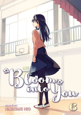 Bloom Into You Vol. 6 by Nio, Nakatani