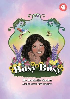 Busy Busy by Sadler, Rachelle