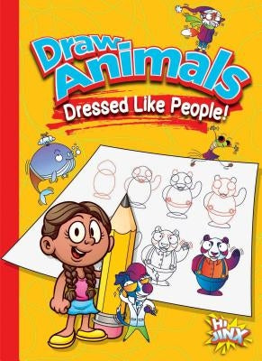 Draw Animals Dressed Like People! by Colins, Luke