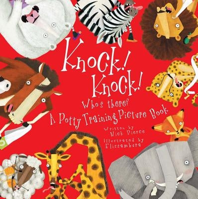 Knock! Knock! Who's There?: A Potty Training Picture Book by Elissambura