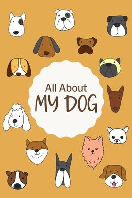 All About My Dog Log Book by Paperland