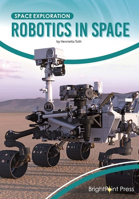 Robotics in Space by Toth, Henrietta