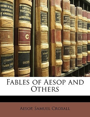 Fables of Aesop and Others by Aesop