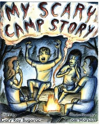 My Scary Camp Story by Marsan, Tom