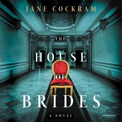 The House of Brides Lib/E by Cockram, Jane