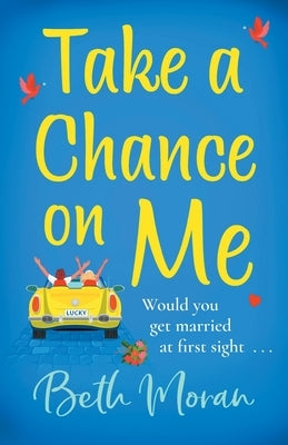 Take a Chance on Me by Moran, Beth