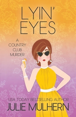 Lyin' Eyes by Mulhern, Julie