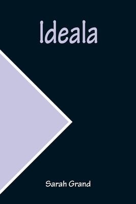 Ideala by Grand, Sarah