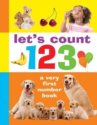 Let's Count 123: A Very First Number Book by Armadillo