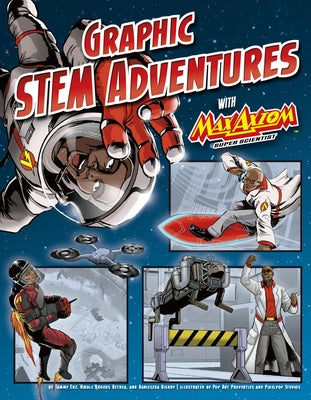 Graphic STEM Adventures with Max Axiom, Super Scientist by Enz, Tammy